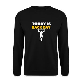 Heute ist wieder Tag - Fitness Gym Motivation Workout - Unisex Pullover - Schwarz - Vorne - Alina (178cm) & Michal (187cm)