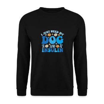 Ich brauche nur meinen Hund und Insulin - Unisex Pullover - Schwarz - Vorne - Alina (178cm) & Michal (187cm)
