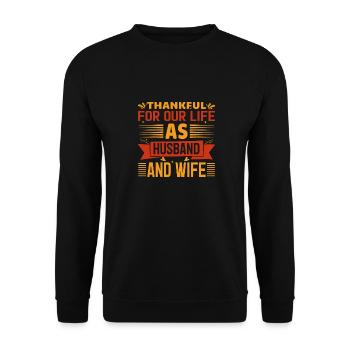 Reconnaissants pour notre vie en tant que mari et femme - Sweat-shirt Unisexe - noir - Devant - Alina (178cm) & Michal (187cm)