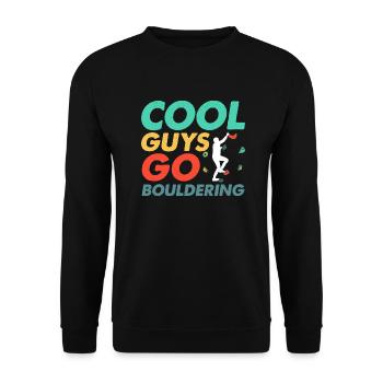 Cool Guys Go Bouldering Climbing Boulder - Unisex Pullover - Schwarz - Vorne - Alina (178cm) & Michal (187cm)