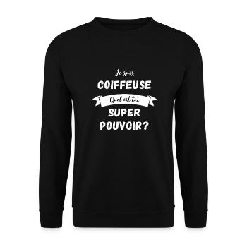 Je suis coiffeuse quel est ton super pouvoir ? - Sweat-shirt Unisexe - noir - Devant - Alina (178cm) & Michal (187cm)