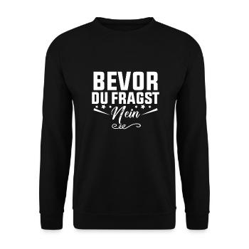 bevor du fragst nein shirt - Unisex Pullover - Schwarz - Vorne - Alina (178cm) & Michal (187cm)