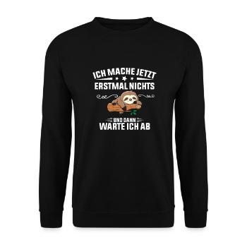 Ich Mache Jetzt Erstmal Nichts Funny Sloth - Unisex Pullover - Schwarz - Vorne - Alina (178cm) & Michal (187cm)