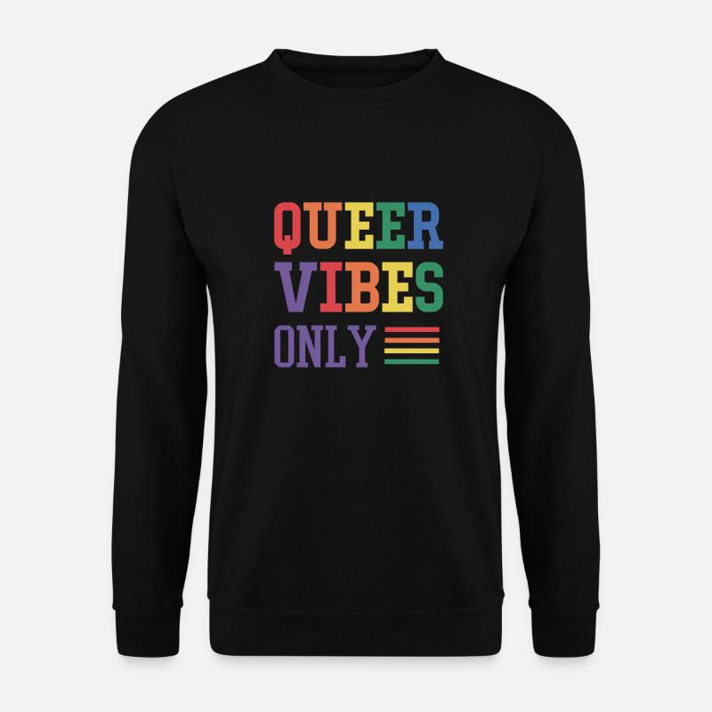 Queer vibes only - Unisex Pullover - Schwarz
