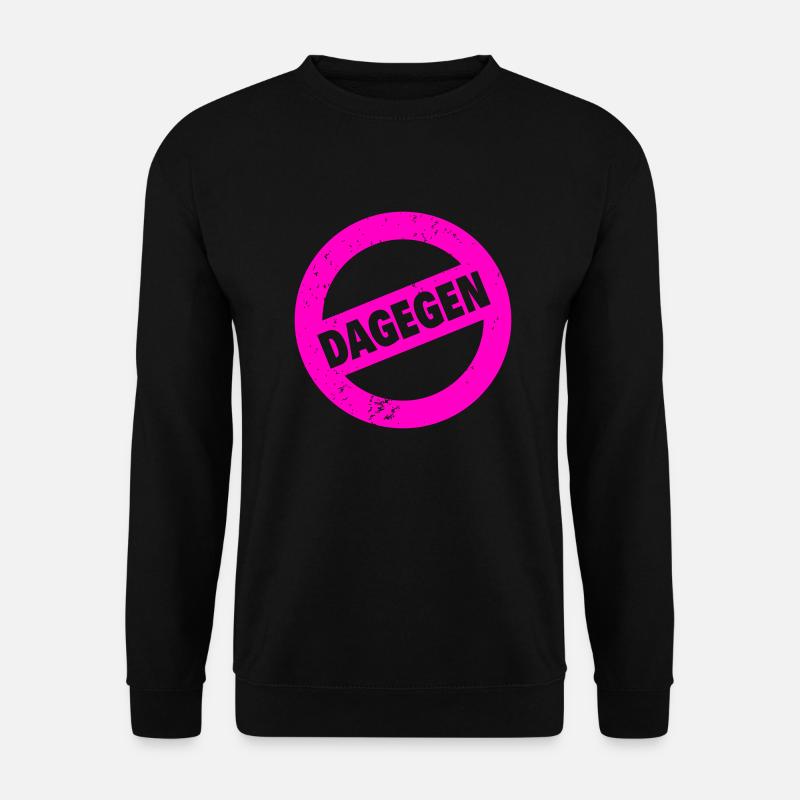 DAGEGEN - Unisex Pullover - Schwarz