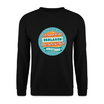 Ich kann es dir erklären Lustige Sprüche Humor - Unisex Pullover - Schwarz - Vorne - Alina (178cm) & Michal (187cm)