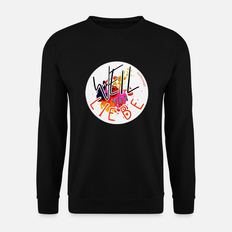 weil wegen LIEBE - Unisex Pullover - Schwarz
