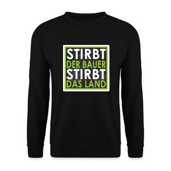 Stirbt der Bauer - Stirbt das Land - Unisex Pullover - Schwarz - Vorne - Alina (178cm) & Michal (187cm)