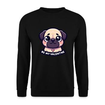 Süßer Mops Be my Valentine Valentinstag Geschenk - Unisex Pullover - Schwarz - Vorne - Alina (178cm) & Michal (187cm)