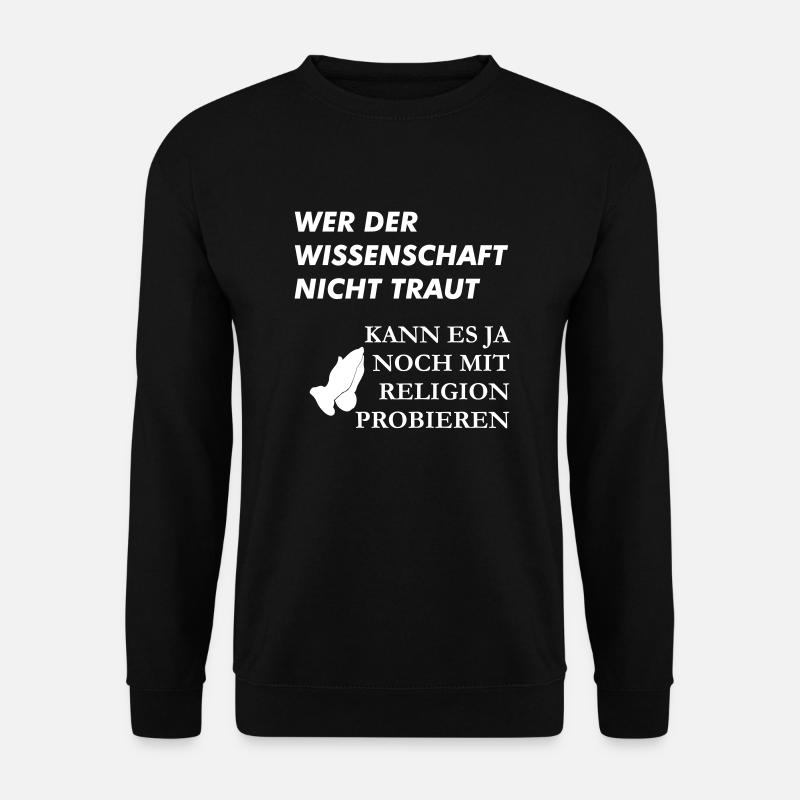 Wissenschaft versus Religion - Weltverschwörung - Unisex Pullover - Schwarz