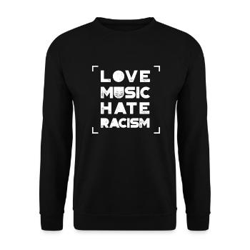 Love Music Hate Rasicm - White - Unisex Pullover - Schwarz - Vorne - Alina (178cm) & Michal (187cm)