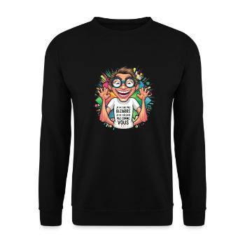 je ne suis pas bizarre je ne suis pas comme vous - Sweat-shirt Unisexe - noir - Devant - Alina (178cm) & Michal (187cm)