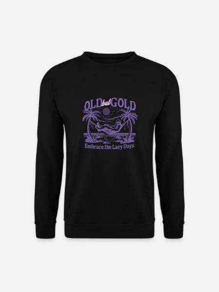 Old but Gold Embrace the lazy days - Unisex Pullover - Schwarz