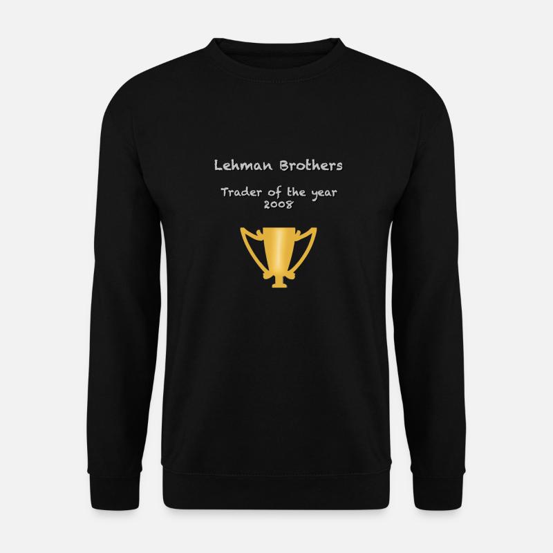 Lehman Brothers Trader of the year 2008 - Unisex Pullover - Schwarz