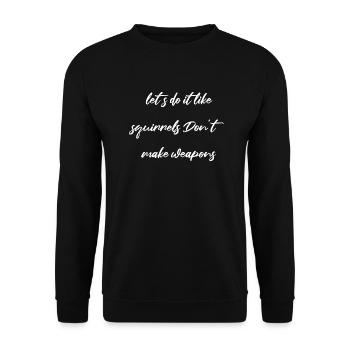 bird quote pride dove of peace 60s hippie - Unisex Pullover - Schwarz - Vorne - Alina (178cm) & Michal (187cm)