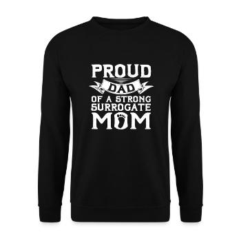 Proud Dad of a strong surrogate Mom - Unisex Sweatshirt - black - Front - Alina (178cm) & Michal (187cm)