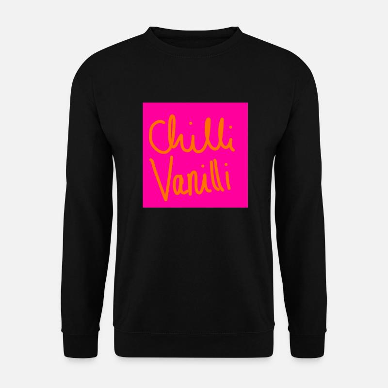 Chilli Vanilli - Unisex Pullover - Schwarz