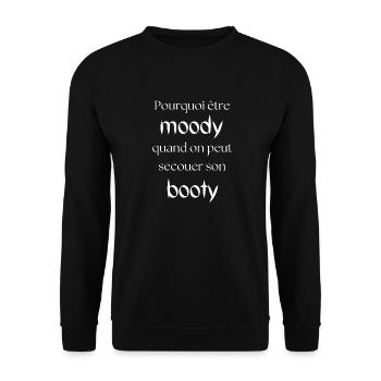 Warum launisch sein, du kannst deinen Hintern schütteln - Unisex Pullover - Schwarz - Vorne - Alina (178cm) & Michal (187cm)