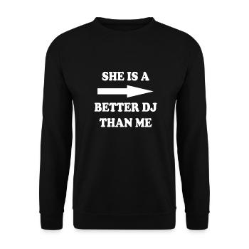 She is a better DJ than me - Unisex Sweatshirt - black - Front - Alina (178cm) & Michal (187cm)