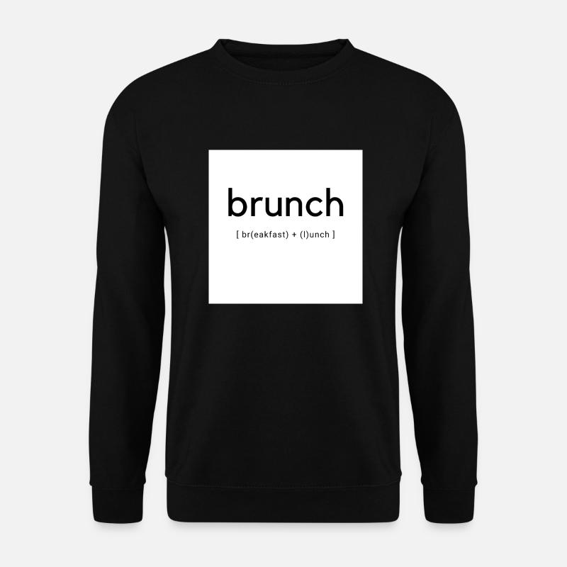 Brunch for everyone - Unisex Sweatshirt - black