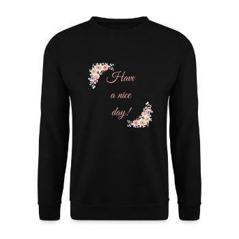 Have a nice day! - Unisex Sweatshirt - black - Front - Alina (178cm) & Michal (187cm)