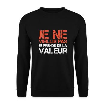 I'm not getting old, I'm increasing in value - Unisex Sweatshirt - black - Front - Alina (178cm) & Michal (187cm)