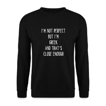 I ́m Not Perfect But I ́m Greek And That ́s Close Eno - Unisex Sweatshirt - black - Front - Alina (178cm) & Michal (187cm)