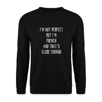 I ́m Not Perfect But I ́m French And That ́s Close En - Unisex Sweatshirt - black - Front - Alina (178cm) & Michal (187cm)