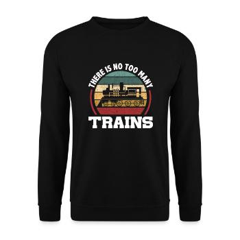 there is no too many trains Design for a - Unisex Pullover - Schwarz - Vorne - Alina (178cm) & Michal (187cm)