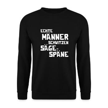 Echte Männer schwitzen Sägespäne - Kettensäge - Unisex Pullover - Schwarz - Vorne - Alina (178cm) & Michal (187cm)