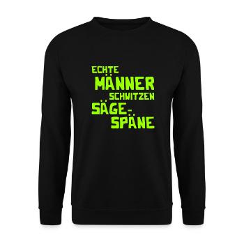 Echte Männer schwitzen Sägespäne - Kettensäge - Unisex Pullover - Schwarz - Vorne - Alina (178cm) & Michal (187cm)