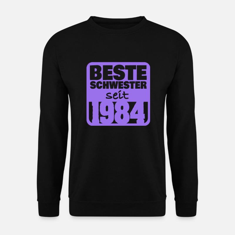 Schwester 1984 - Unisex Pullover - Schwarz