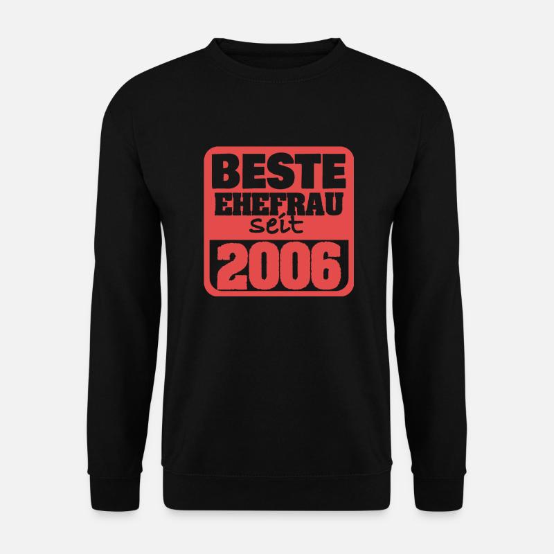 Ehe 2006 - Unisex Pullover - Schwarz