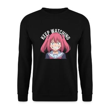Keep watching, crazy, anime, pink hair, white text - Unisex Pullover - Schwarz - Vorne - Alina (178cm) & Michal (187cm)