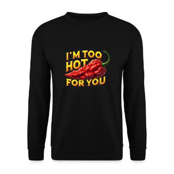 I m too hot for you - Unisex Sweatshirt - black - Front - Alina (178cm) & Michal (187cm)