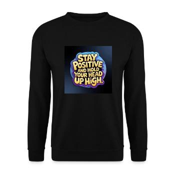 Stay positive and hold your head up high - Sweat-shirt Unisexe - noir - Devant - Alina (178cm) & Michal (187cm)