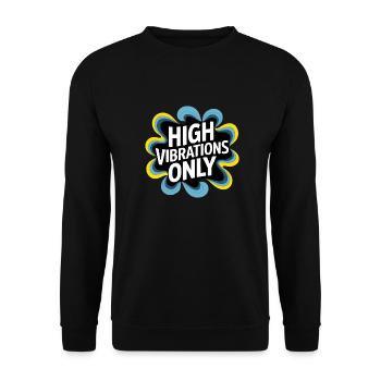 High Vibrations Only - Unisex Sweatshirt - black - Front - Alina (178cm) & Michal (187cm)