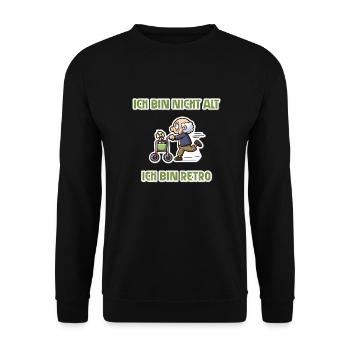 Ich bin nicht alt - ich bin retro - Unisex Pullover - Schwarz - Vorne - Alina (178cm) & Michal (187cm)
