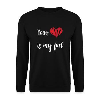 Hass ist mein Treibstoff Stopp Hass Anti Hass - Unisex Pullover - Schwarz - Vorne - Alina (178cm) & Michal (187cm)