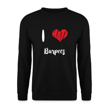 Workout I Hate Burpees Training Exercise - Unisex Sweatshirt - black - Front - Alina (178cm) & Michal (187cm)