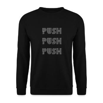 Push Push Push Motivational - Unisex Sweatshirt - black - Front - Alina (178cm) & Michal (187cm)