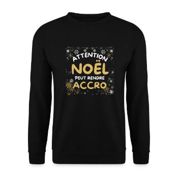 Attention Noël peut rendre accro - Sweat-shirt Unisexe - noir - Devant - Alina (178cm) & Michal (187cm)