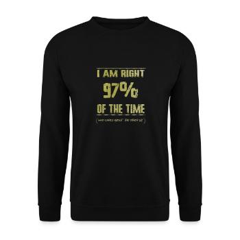 I am right 97% of the time - Unisex Sweatshirt - black - Front - Alina (178cm) & Michal (187cm)