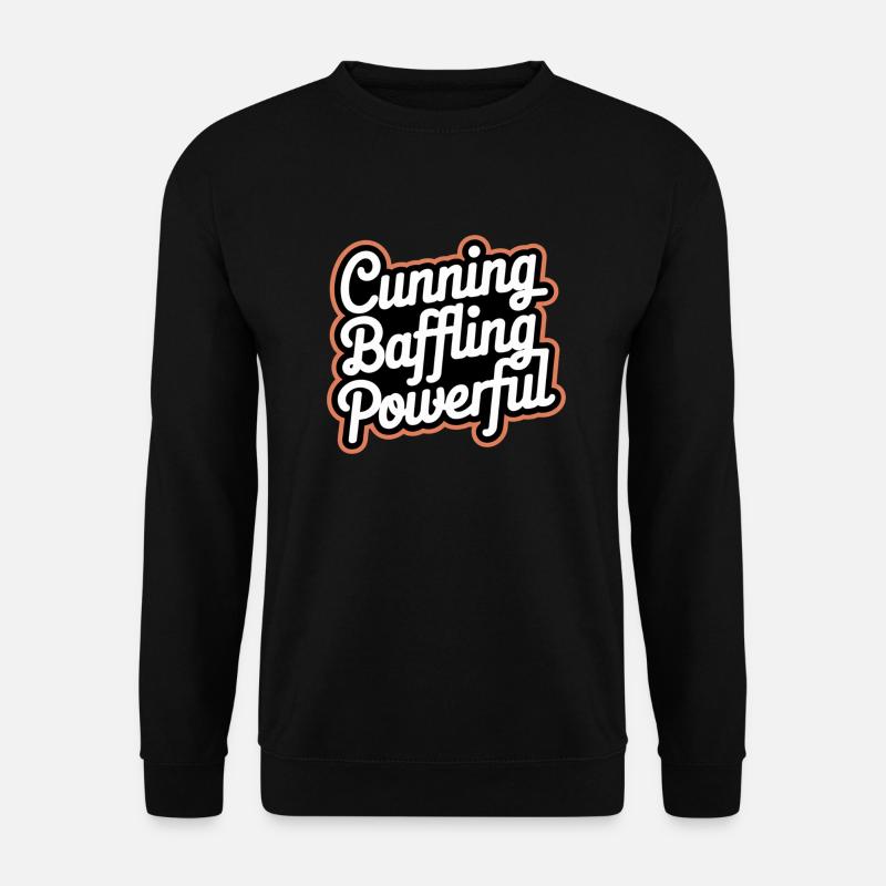 Cunning Baffling Powerful 8 - Unisex Pullover - Schwarz