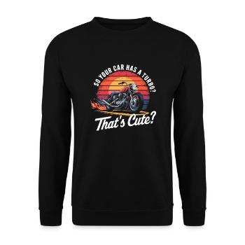 Funny motorcycle saying for racing - Unisex Sweatshirt - black - Front - Alina (178cm) & Michal (187cm)