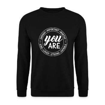 Inspiring You Are Enough Motif - Unisex Sweatshirt - black - Front - Alina (178cm) & Michal (187cm)