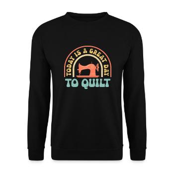 Today Is A Great Day To Quilt Quilting Sewing - Unisex Sweatshirt - black - Front - Alina (178cm) & Michal (187cm)