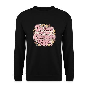 I'm Here For The Chocolate Eggs Lustig Ostern Eier - Unisex Pullover - Schwarz - Vorne - Alina (178cm) & Michal (187cm)