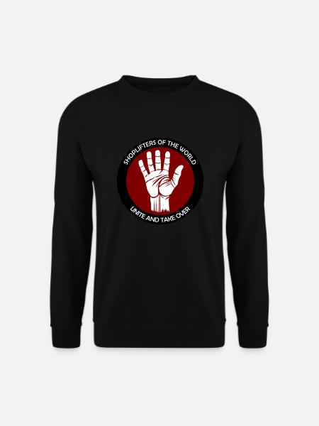 Shoplifters unite! - Unisex Sweatshirt - black