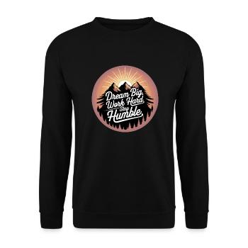 Dream Big, Work Hard, Stay Humble - Unisex Sweatshirt - black - Front - Alina (178cm) & Michal (187cm)